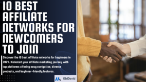 10 Best Affiliate Networks for Newcomers to Join