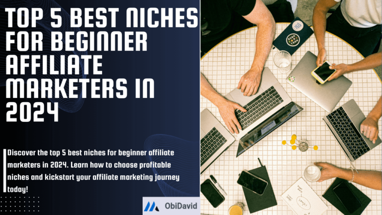 Top 5 Best Niches for Beginner Affiliate Marketers in 2024