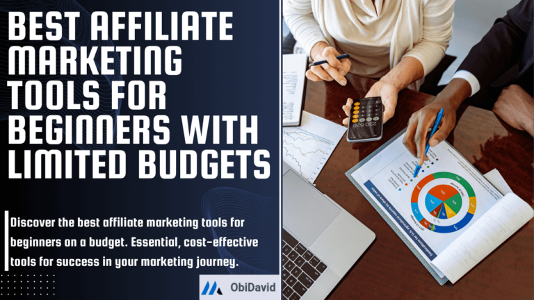 best affiliate marketing tools for beginners with limited budgets